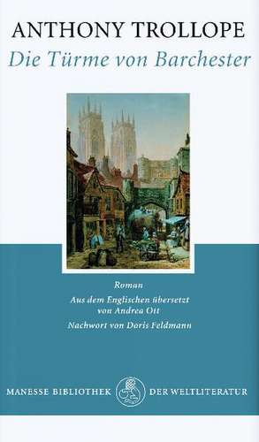 Die Türme von Barchester de Anthony Trollope