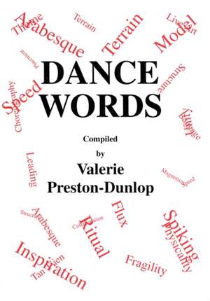 Dance Words de Valerie Preston-Dunlop