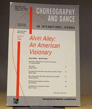 Alvin Ailey: An American Visionary de Muriel Topaz