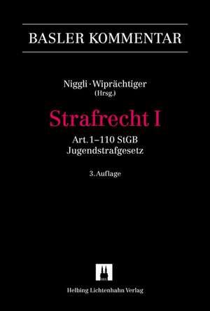 Strafrecht, / Strafrecht, Bd. I de Marcel Alexander Niggli