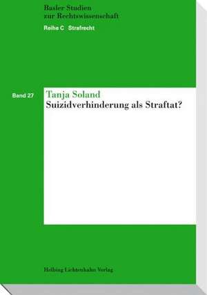 Suizidverhinderung als Straftat? de Tanja Soland