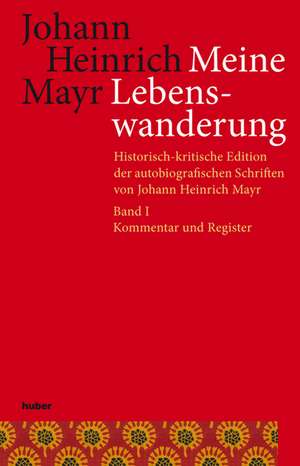 Johann Heinrich Mayr. Meine Lebenswanderung de Kurt Buenzli