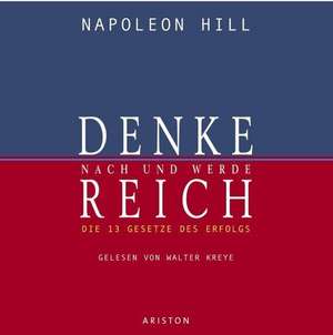 Denke nach und werde reich. 4 CDs de Napoleon Hill