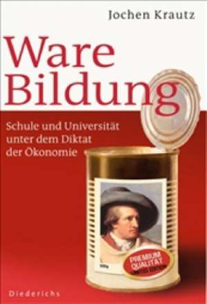 Ware Bildung de Jochen Krautz