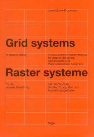 Rastersysteme fuer die visuelle Gestaltung. Grid systems in graphic designs Arhitectură