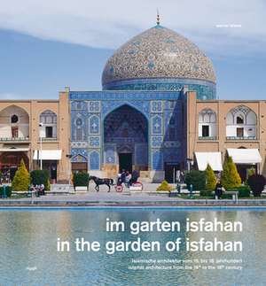 Im Garten Isfahan de Werner Blaser