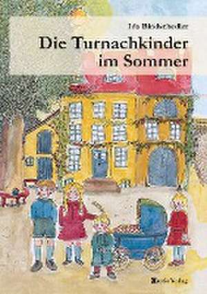 Die Turnachkinder im Sommer de Ida Bindschedler