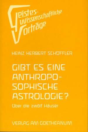 Gibt es eine anthroposophische Astrologie? de Heinz Herbert Schöffler