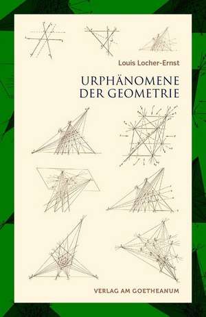 Urphänomene der Geometrie de Louis Locher-Ernst