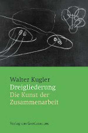 Dreigliederung de Walter Kugler