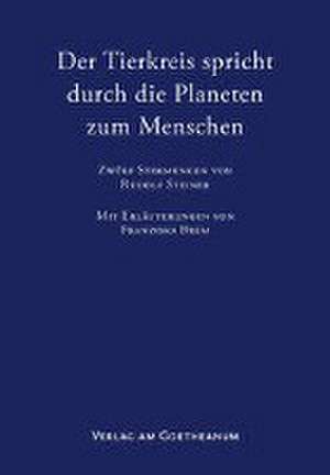 Der Tierkreis spricht durch die Planeten zum Menschen de Franziska Brem