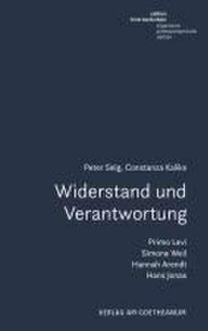 Widerstand und Verantwortung de Peter Selg