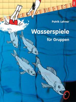 Wasserspiele de Patrik Lehner