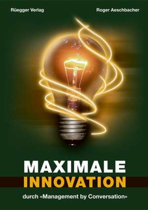 Aeschbacher, R: Maximale Innovation