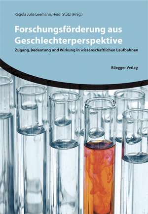 Forschungsförderung aus Geschlechterperspektive de Regula Julia Leemann