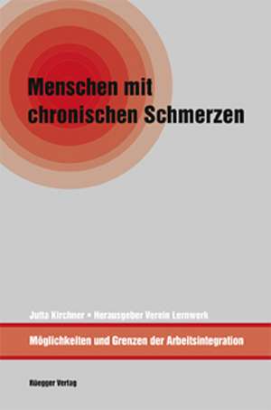 Menschen mit chronischen Schmerzen de Jutta Kirchner