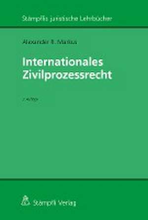 Internationales Zivilprozessrecht de Alexander R. Markus