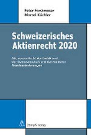 Schweizerisches Aktienrecht 2020 de Peter Forstmoser