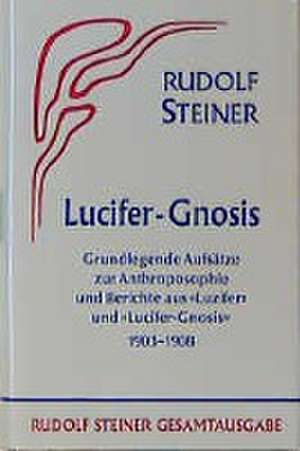 Lucifer-Gnosis de Rudolf Steiner