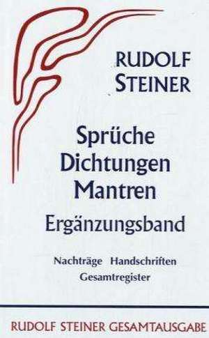 Sprüche, Dichtungen, Mantren. de Rudolf Steiner