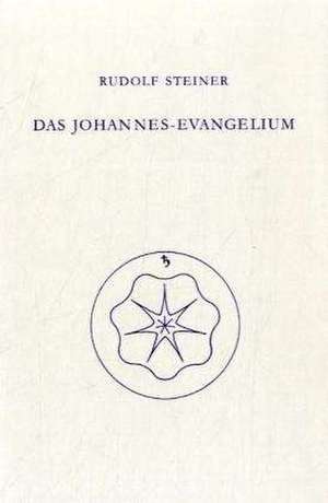 Das Johannes-Evangelium de Rudolf Steiner