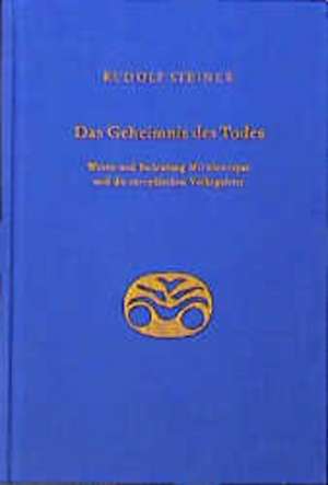 Das Geheimnis des Todes de Rudolf Steiner