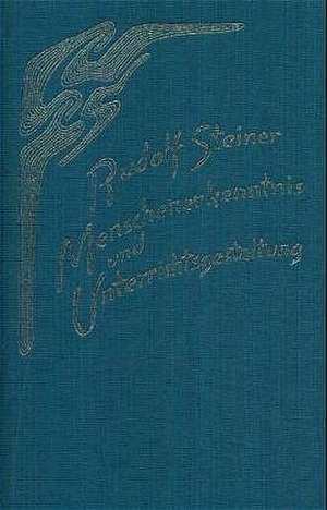 Menschenerkenntnis und Unterrichtsgestaltung de Rudolf Steiner