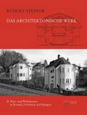 Das architektonische Werk de Rudolf Steiner