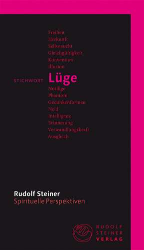 Stichwort Lüge de Rudolf Steiner