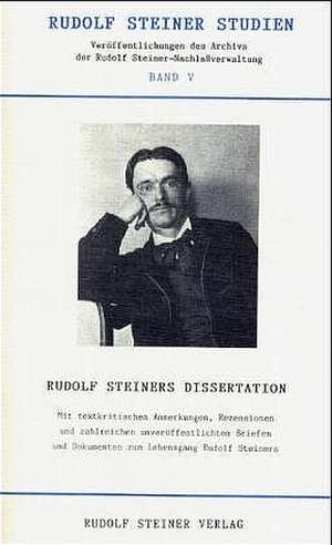 Rudolf Steiners Dissertation und die erweiterte Buchausgabe "Wahrheit und Wissenschaft" de David Hoffmann