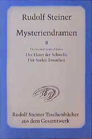 Mysteriendramen II de Rudolf Steiner