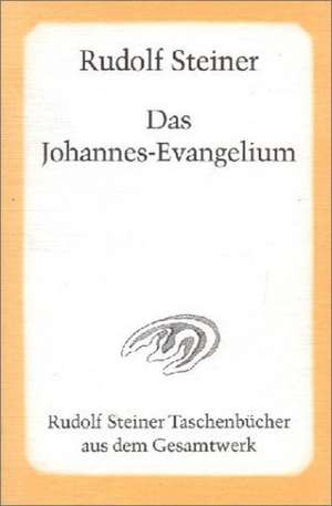 Das Johannes-Evangelium de Rudolf Steiner