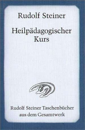 Heilpädagogischer Kurs de Rudolf Steiner