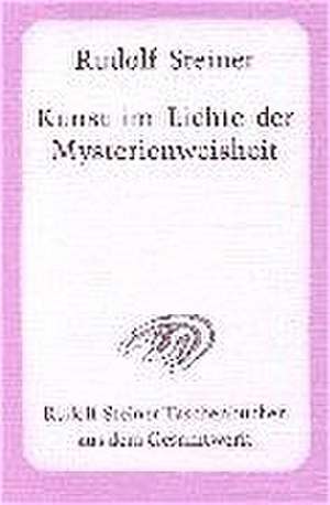 Kunst im Lichte der Mysterienweisheit de Rudolf Steiner