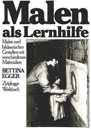 Malen als Lernhilfe de Bettina Egger