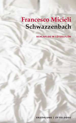 Schwazzenbach de Francesco Micieli