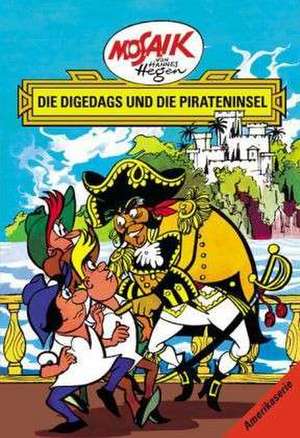 Die Digedags, Amerikaserie 13. Die Digedags und die Pirateninsel de Lothar Dräger