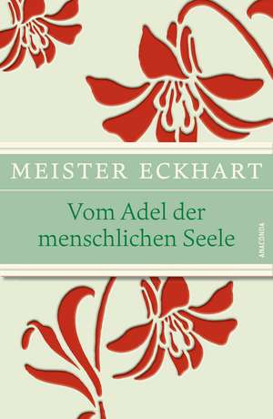 Vom Adel der menschlichen Seele (geprägtes IRIS®-Leinen mit Banderole) de Meister Eckhart