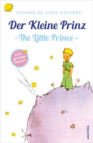 Der Kleine Prinz / Little Prince (zweisprachige Ausgabe) de Antoine de Saint-Exupéry