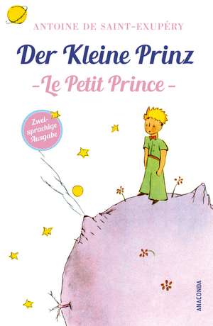 Der Kleine Prinz / Le Petit Prince de Antoine de Saint-Exupéry