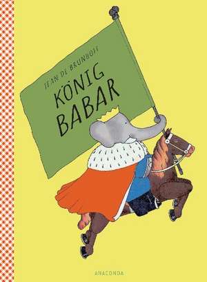 König Babar de Jean De Brunhoff