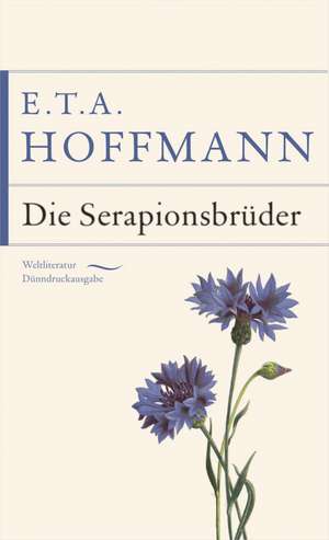 Die Serapionsbrüder de E. T. A. Hoffmann