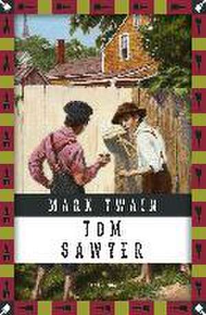 Tom Sawyers Abenteuer de Mark Twain