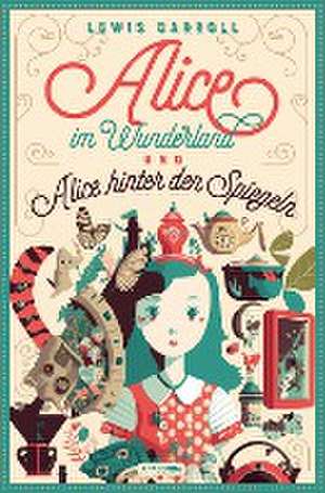 Alice im Wunderland und Alice hinter den Spiegeln de Lewis Carroll