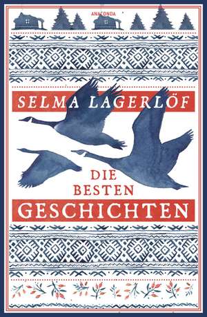 Selma Lagerlöf, Die besten Geschichten de Selma Lagerlöf