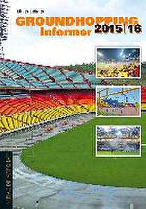 Groundhopping Informer 2015/2016 de Oliver Leisner