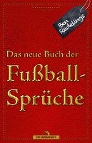 Das neue Buch der Fußballsprüche de Ben Redelings