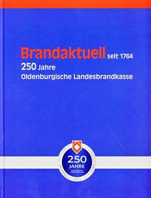 Brandaktuell seit 1764 de Klaus-Peter Jordan