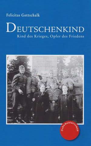 Deutschenkind de Felicitas Gottschalk