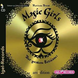 Magic Girls 10. Der goldene Schlüssel de Marliese Arold